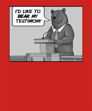 Bear Testimony Funny LDS Pun